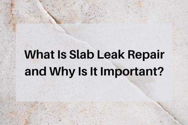 slab leak repair