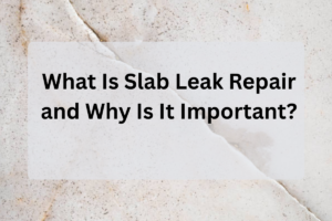 slab leak